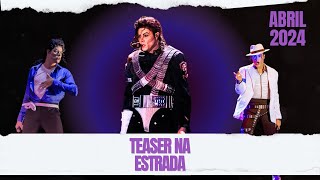 Teaser Na Estrada | Abril 2024 | Tributo Rei do Pop Michael Jackson