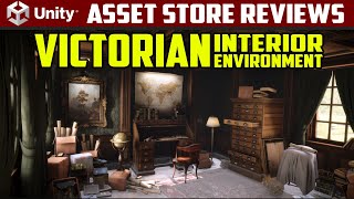 Unity Asset Reviews - Victorian Interior Environment Unity Asset Reviews - Victorian Interior Environment
