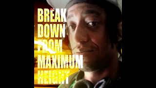 Shut Up I'm Trying To Drive - Yitzhakk - Break Down from Maximum Height