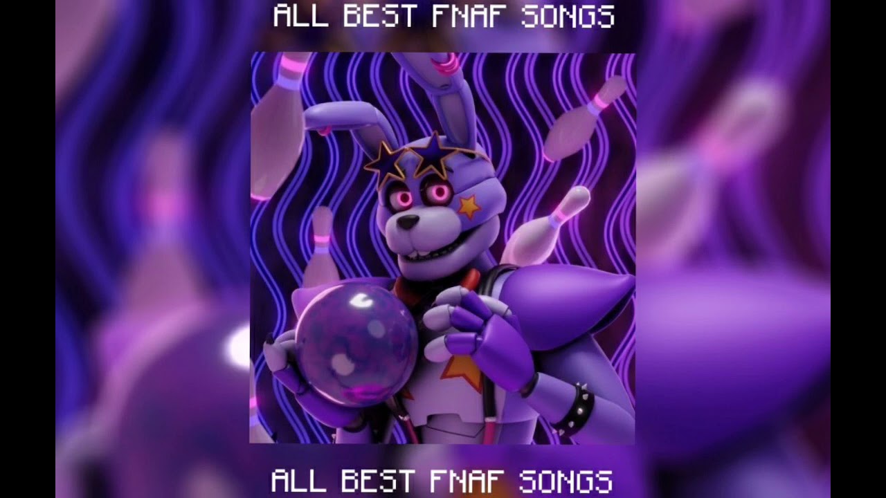 pov: you wanted back to good time and listen to the best fnaf songs | all best fnaf songs :3