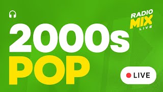 Radio 2000s Hits [ 24/7 Live ] Best of 2000s Songs | Early 2000's Pop Hits | 00s Playlist