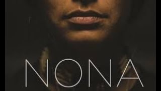 Nona (2017) | Trailer | Kate Bosworth | Mariana Cabrera Orozco | Sulem Calderon | Michael Polish