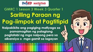 GMRC 1 Lesson 3 Quarter 1 | Sariling Paraan ng Pag-iimpok at Pagtitipid | MATATAG Curriculum