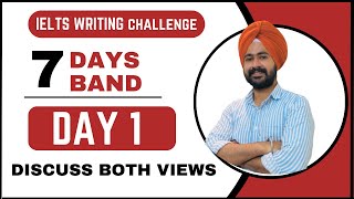 Day- 1 (Discuss Both Views) || 7 Day 7 Band Writing Challenge || Day- 1 (Discuss Both Views) || 7 Day 7 Band Writing Challenge ||