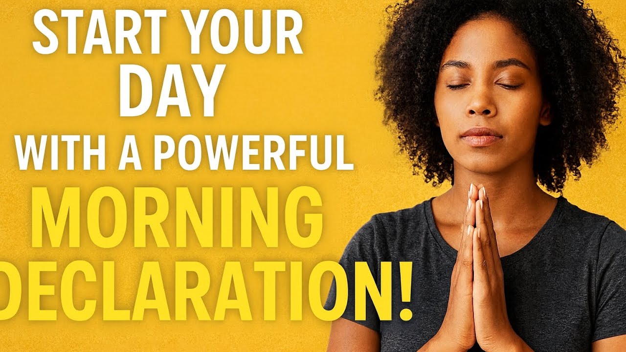Morning Prayer and Declarations YouTube