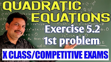 QUADRATIC EQUATIONS/EXERCISE 5.2 - 1st PROBLEM