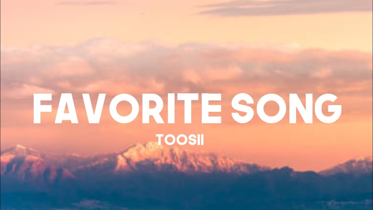 Toosii - Favorite Song (Lyrics)@Toosii2x - YouTube