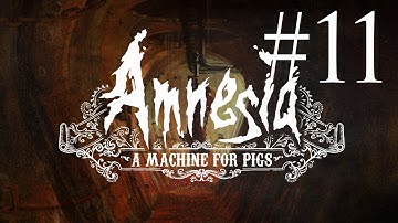Amnesia: A Machine For Pigs - Episode 11 - FLOODED TUNNELS