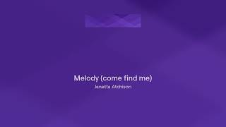 Melody Come Find Me Official Song. Alex Mae.