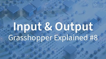 Grasshopper Explained #8 | FILES AS INPUT & AS OUTPUT