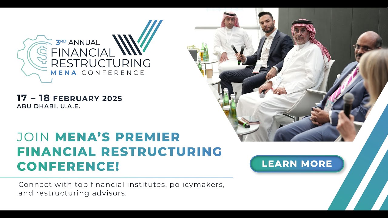 Financial Restructuring MENA Conference 2025 is here!