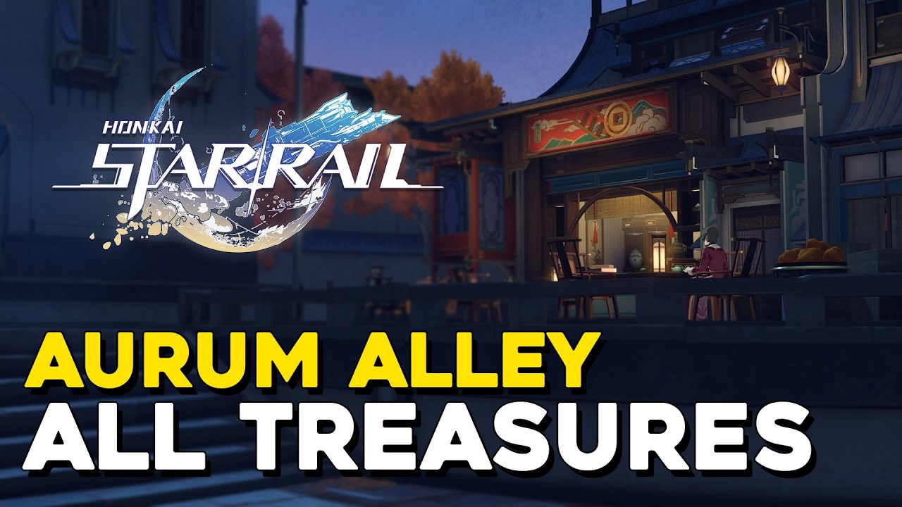 Honkai Star Rail Aurum Alley All Treasure Locations