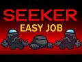 Among Us: Hide N Seek - EASY JOB 👹 - Full Seeker Gameplay - No Commentary