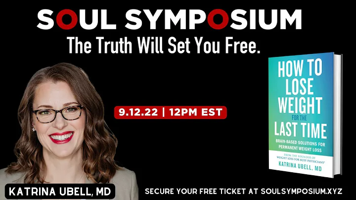 Soul Symposium Day 1 with Dr. Katrina Ubell, MD and host Kary Oberbrunner