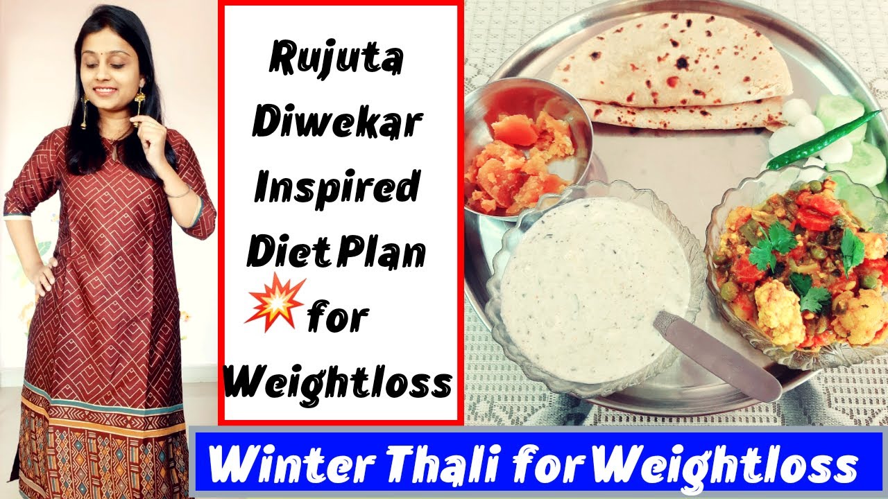 I Tried Rujuta Diwekar Weightloss Diet Plan Winter Weightloss Diet