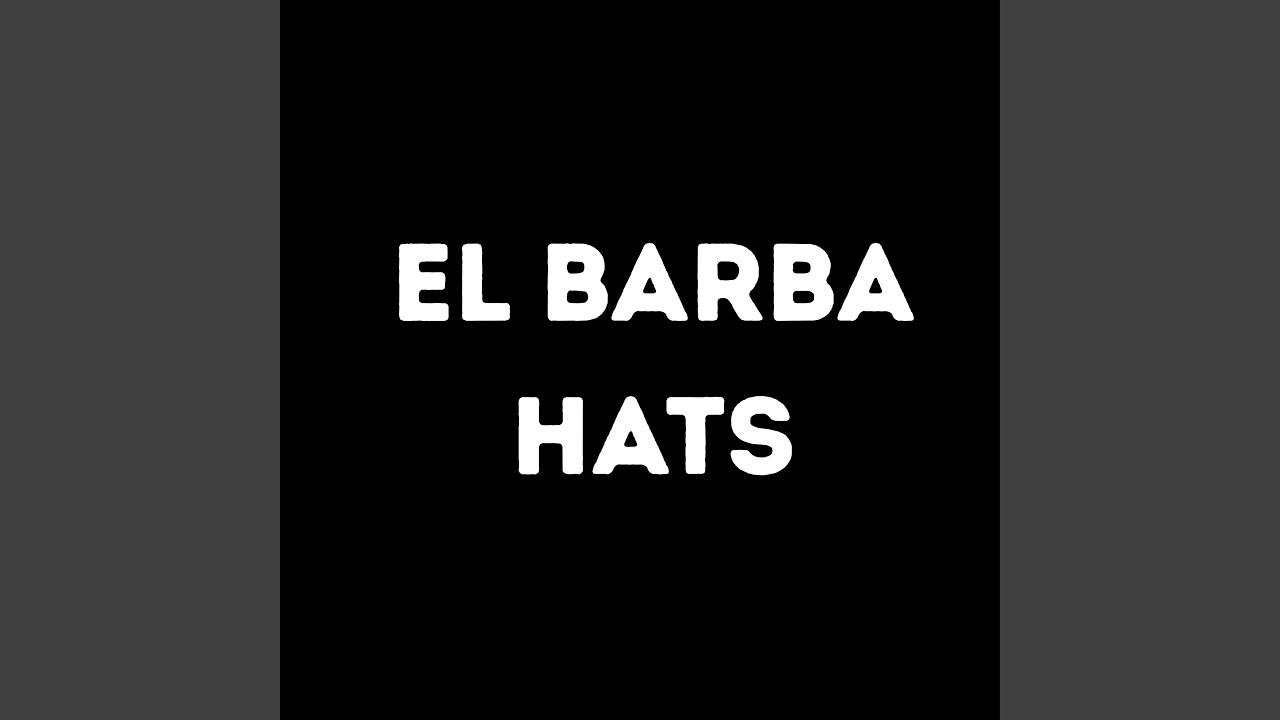 El Barba Hats