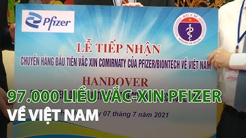 97.000 liều Vắc-Xin Pfizer về Việt Nam| VTC14