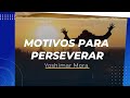 Estudio familiar -Motivos para perseverar | Pr. Yoshimar Mora | VNPEM Toluca