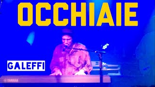 Galeffi - OCCHIAIE (Live at Magnolia - Scudetto) // 2018