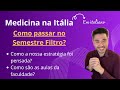 Como passar no Semestre de Filtro e como são as aulas da faculdade aqui na Itália?