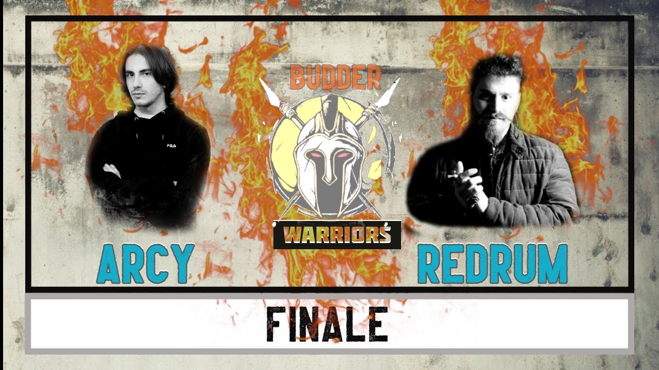BUDDER WARRIORS - Arcy vs Redrum (Finale)
