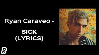 Ryan Caraveo - Sick (Lyrics) chords