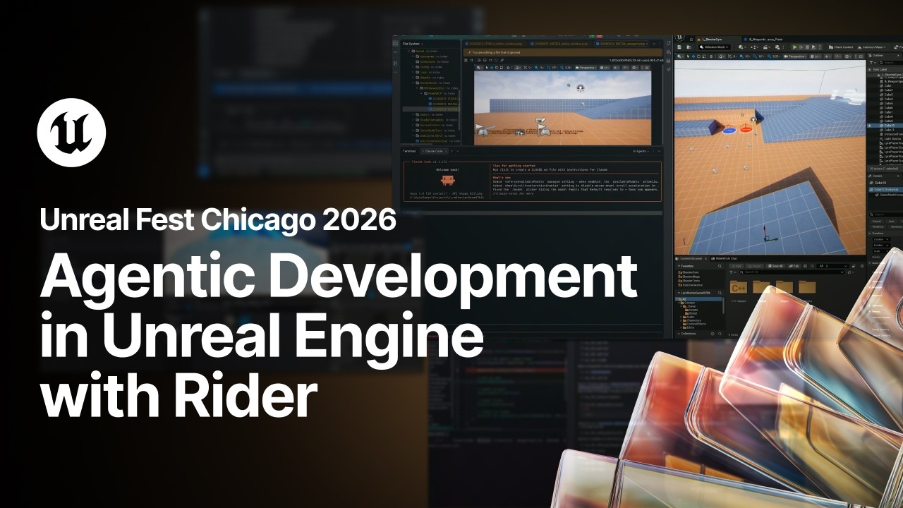 Agentic Development in Unreal Engine with Rider | Unreal Fest Chicago 2026
