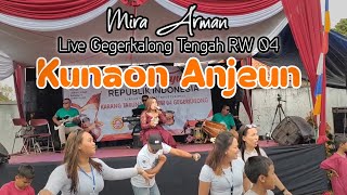 Mira Arman - Kunaon Anjeun || Live Gerlong RT 08 ( Balad Darso )