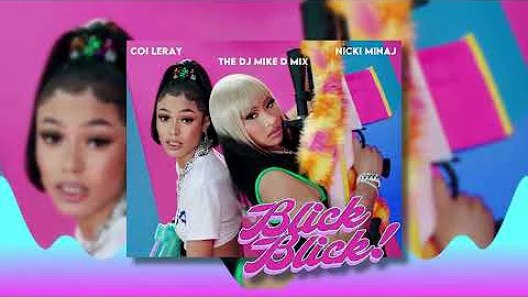 Coi Leray ft Nicki Minaj † Blick Blick! † The Dj Mike D Mix
