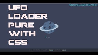 UFO Loader Pure With CSS
