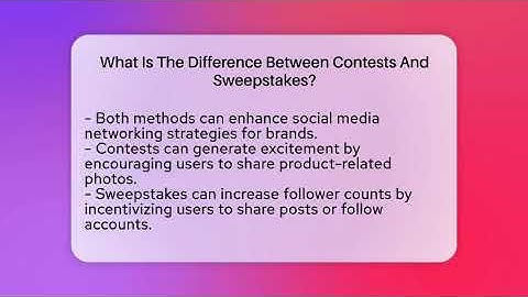 What Is The Difference Between Contests And Sweepstakes? - Everyday-Networking