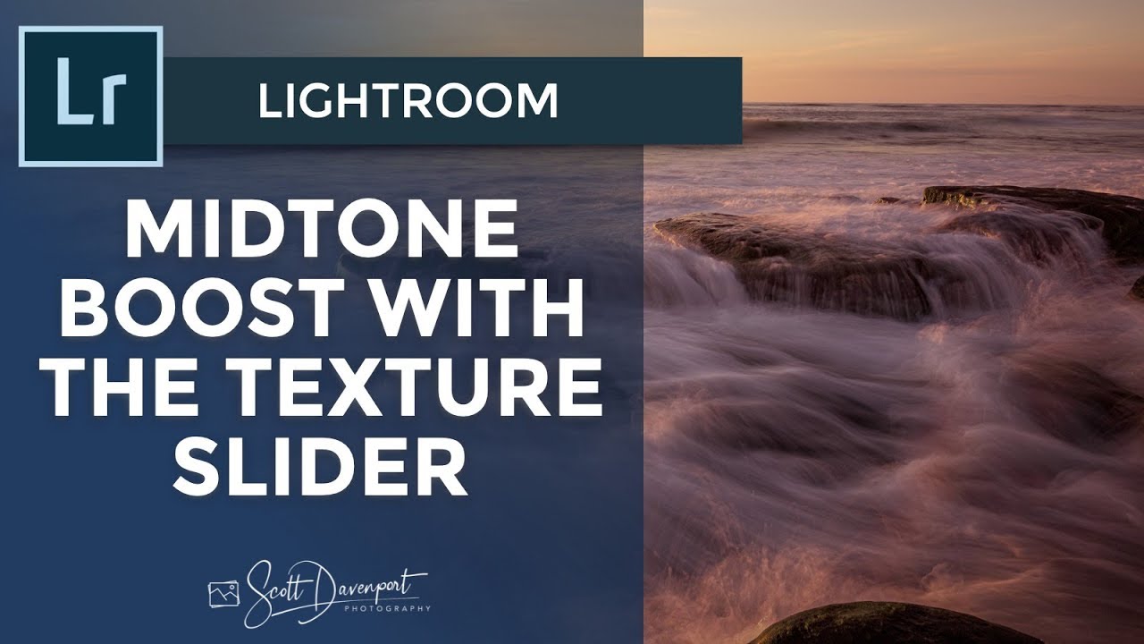 Texture Slider Get A Midtone Boost With The Texture Slider In Lightroom - YouTube
