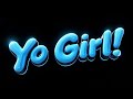 Yo Girl
