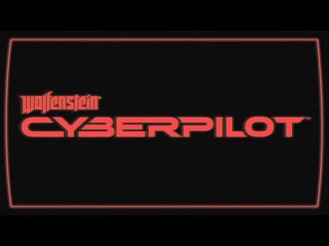 Wolfenstein: Cyberpilot (VR) – Official E3 Announce Trailer