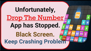 How To Fix Unfortunately, Drop The Number App has stopped | Keeps Crashing Problem in Android