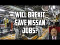 Why Is Nissan UK Protected By Brexit?