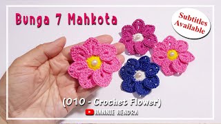 Tutorial Step By Step Crochet Flower 🌼🌼 - 010 Easy & Beautiful || Bunga Rajut 7 Mahkota
