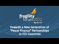 Towards a New Generation of "Peace Finance" Partnerships in FCV Countries