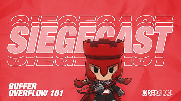 SIEGECAST: Buffer Overflow 101