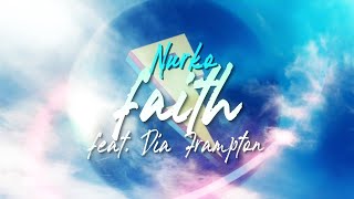 Nurko feat. Dia Frampton - Faith [Lyric Video] (Proximity Release)