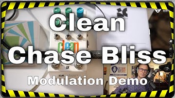 Clean Chase Bliss modulation demo