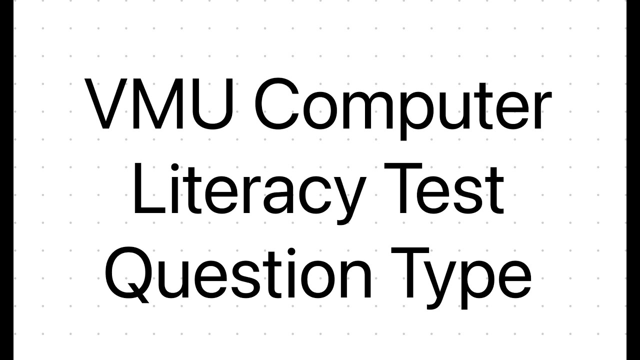 VMU Computer Literacy Test YouTube