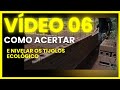 Como nivelar e corrigir o desnível do tijolo ecológico 