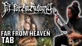 FIT FOR AN AUTOPSY | Far From Heaven (Cover + TAB)