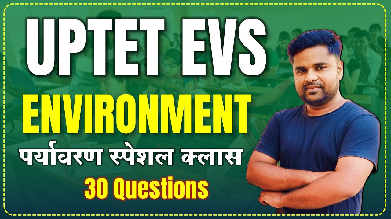 UPTET EVS TOP 30 QUESTIONS | GK 30 Questions By Manoj Academy - YouTube