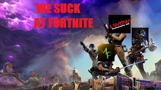 WE SUCK AT FORTNITE (Marco Rages)
