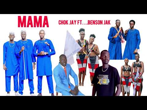 Mama Chok Jay Ft Benson Jak 