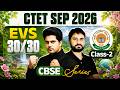 CTET SEP 2026 EVS CBSE Series Class 2 by Sachin Academy live 2pm | Amit Sir | 30/30 CTET EVS