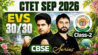 CTET SEP 2026 EVS CBSE Series Class 2 by Sachin Academy live 2pm | Amit Sir | 30/30 CTET EVS