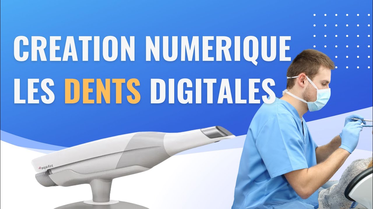 La création NUMERIQUE : les DENTS digitales